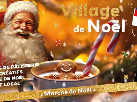 VILLAGE DE NOËL - LE CRÈS