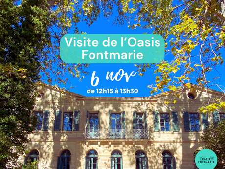 VISITE DE L'OASIS FONTMARIE VISITE DE L'OASIS FONTMARIE