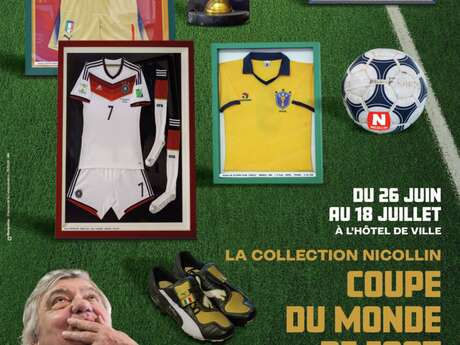 EXPOSITION "LA COLLECTION NICOLLIN. COUPE DU MONDE DE FOOT"