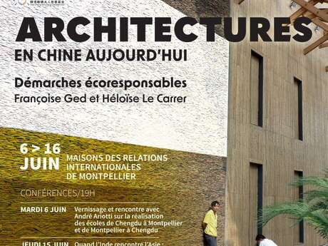EXPOSITION: ARCHITECTURES EN CHINE AUJOURD’HUI ET DÉMARCHES ÉCORESPONSABLES