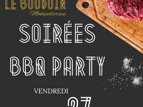 SOIRÉES BBQ - LE BOUDOIR MONTPELLIÉRAIN