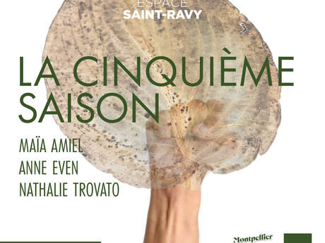 EXPOSITION "CINQUIÈME SAISON"