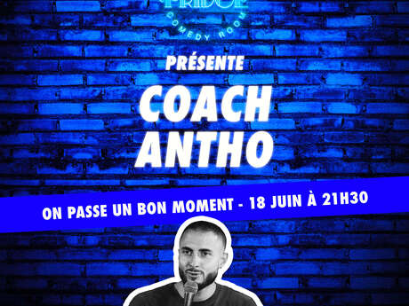 ANNULÉ - COACH ANTO - ON PASSE UN BON MOMENT