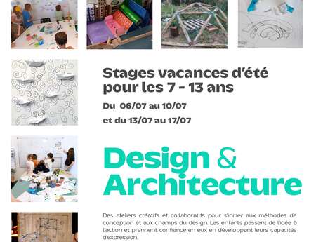 STAGES VACANCES D'ÉTÉ - 7 À 13 ANS- ENFANTS DESIGNERS
