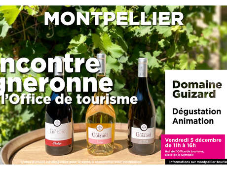 DÉGUSTATIONS DOMAINE GUIZARD À L'OFFICE DE TOURISME