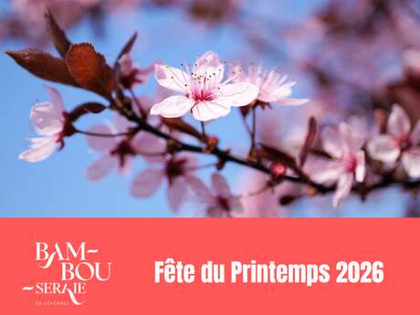 FÊTE DU PRINTEMPS - BAMBOUSERAIE D'ANDUZE