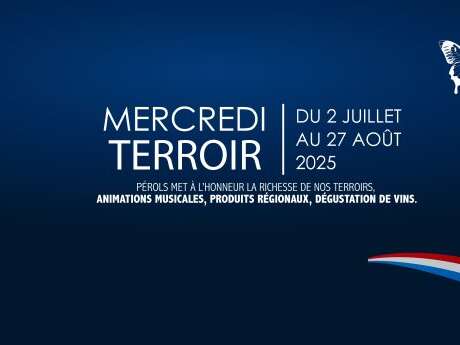 LES MERCREDIS DU TERROIR À PÉROLS
