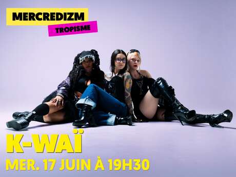 MERCREDIZM  K-WAÏ