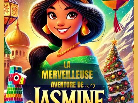 LA MERVEILLEUSE AVENTURE DE JASMINE