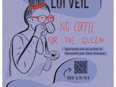 NO COFFEE FOR THE QUEEN