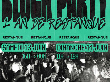 BLOCK PARTY - ANNIVERSAIRE RESTANQUE