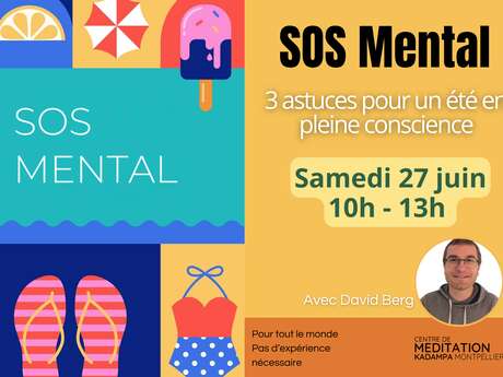 SOS MENTAL : 3 ASTUCES POUR UN ÉTÉ EN PLEINE CONSCIENCE