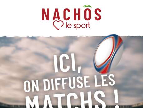 DIFFUSION COUPE DU MONDE DE RUGBY NACHOS DIFFUSION COUPE DU MONDE DE RUGBY NACHOS