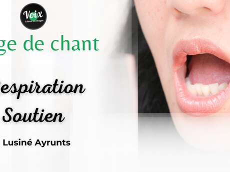 STAGE DE CHANT RESPIRATION ET SOUTIEN
