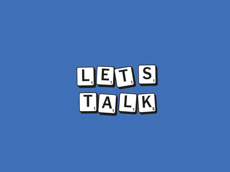 LET'S TALK : ATELIER DE CONVERSATION EN ANGLAIS
