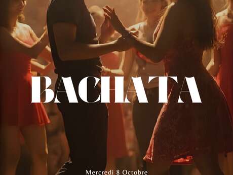 SOIRÉE BACHATA AU JOST