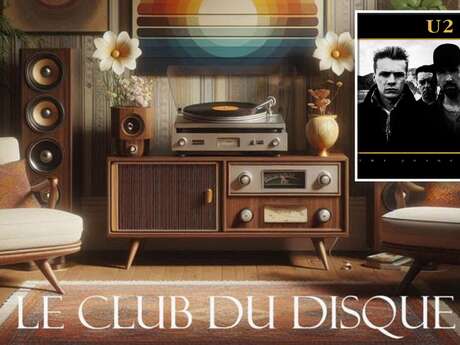 LE CLUB DU DISQUE : THE JOSHUA TREE, U2