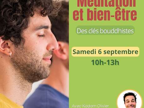 MÉDITATION ET BIEN-ÊTRE — DES CLÉS BOUDDHISTES