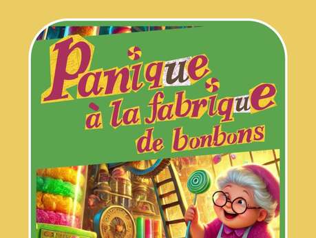 PANIQUE À LA FABRIQUE DE BONBONS !