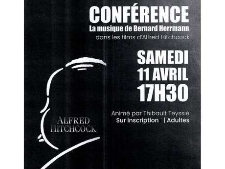 CONFÉRENCE LA MUSIQUE DE BERNARD HERRMANN