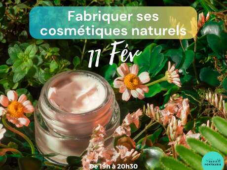 ATELIER "FABRIQUER SES COSMÉTIQUES NATURELS"