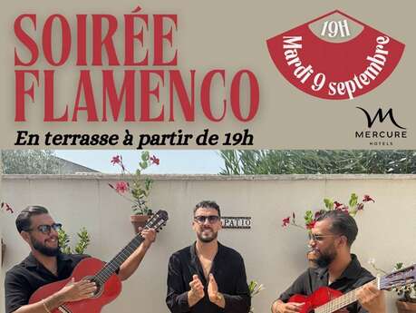 SOIRÉE FLAMENCO AU MERCURE MONTPELLIER CENTRE COMÉDIE