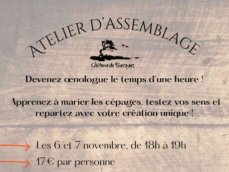 ATELIERS ASSEMBLAGES CHÂTEAU DE FOURQUES