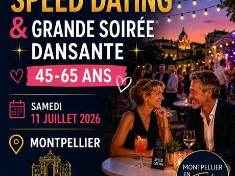 SPEED DATING "NOUVELLE GÉNÉRATION" 45-65 ANS AVEC SOIRÉE DANSANTE