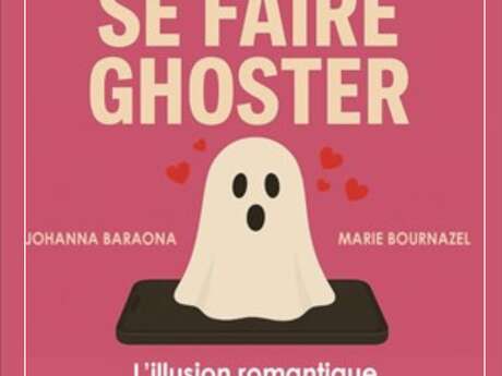 L'ART DE SE FAIRE GHOSTER