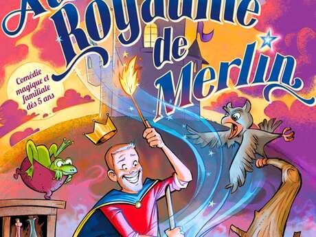 AU ROYAUME DE MERLIN