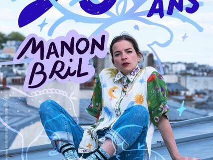 MANON BRIL "300 000 ANS"