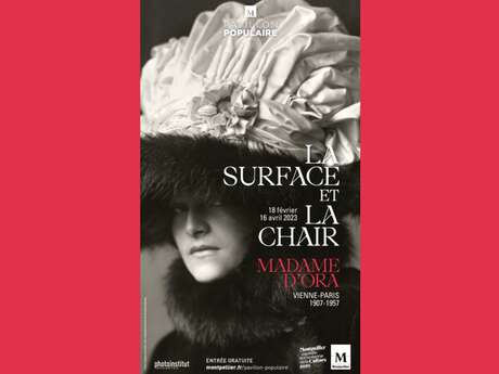 EXPOSITION "LA SURFACE ET LA CHAIR. MADAME D’ORA, VIENNE-PARIS, 1907-1957"