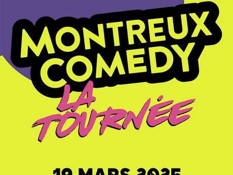 MONTREUX COMEDY LA TOURNÉE