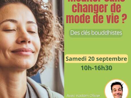 MÉDITER SANS CHANGER DE MODE DE VIE ?