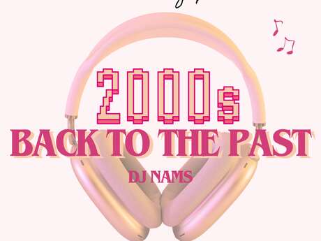 2000S BACK TO THE PAST
