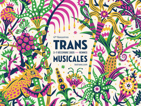 47èmes Rencontres Trans Musicales