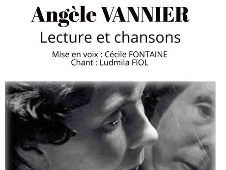 Spectale lecture et chansons – Hommage à Angèle Vannier