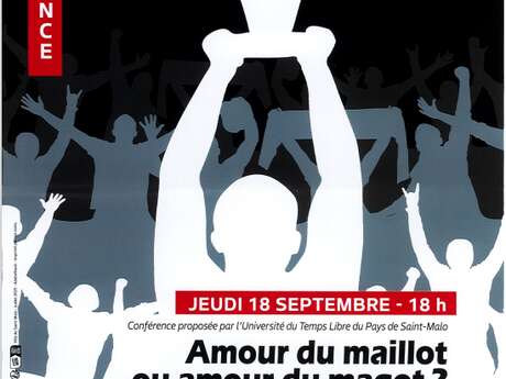 Conférence : Amour du maillot ou amour du magot ?