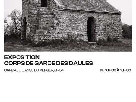 Exposition au corps de garde des Daules