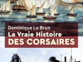 La vraie Histoire des corsaires