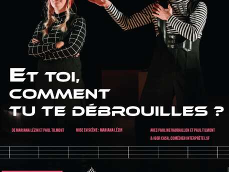 Et toi, comment tu te débrouilles ?