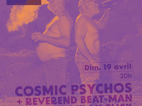 Cosmic Psychos + Reverend Beat-Man & Milan Slick