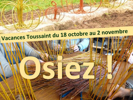 Vacances de Toussaint, Halloween au Pays de l'Osier Vacances de Toussaint, Halloween au Pays de l'Osier