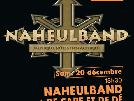 Naheulband + De cape et de dés + Les gens qui jouent