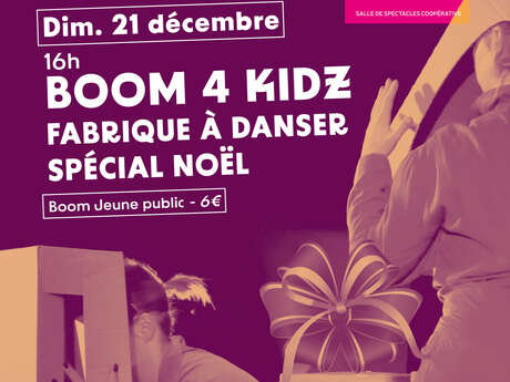 [Boum 4 Kidz] La fabrique à danser + Boum spécial noël