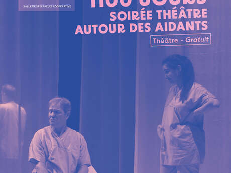1100 JOURS Soirée théâtre autour des aidants