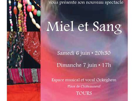 Le chant des voyageurs  - Miel et Sang