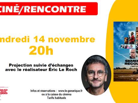 Ciné / Rencontre Semer et Récolter