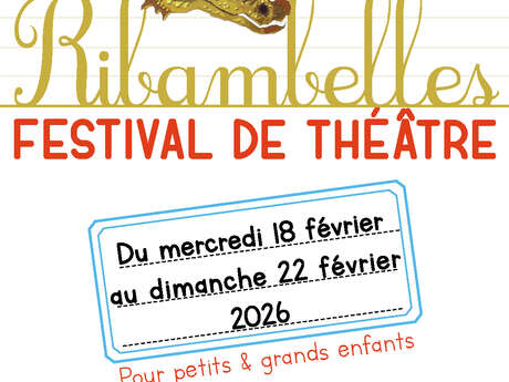 RIBAMBELLES Festival de théâtre
