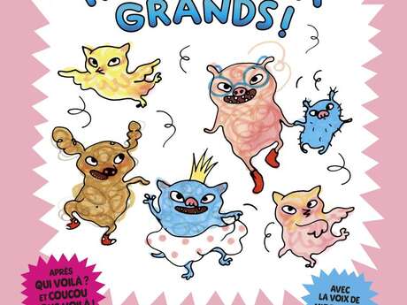 Nous voilà grands !